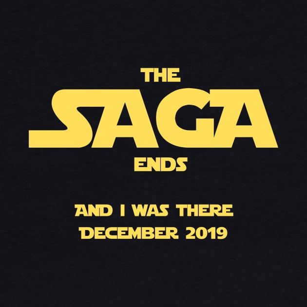 The Saga ends and I was there December 2019 by playerpup